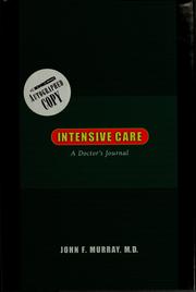 Cover of: Intensive care: a doctor's journal