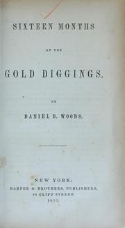 Cover of: Sixteen months at the gold diggings