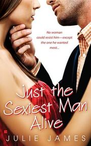 Cover of: Just the sexiest man alive