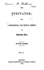 Cover of: The Spectator: With a Biographical and Critical Preface, and Explanatory Notes ...