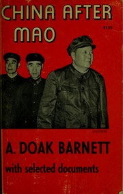 China after Mao by A. Doak Barnett