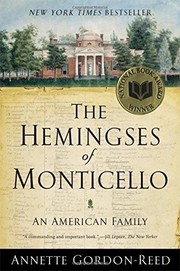 The Hemingses of Monticello by Annette Gordon-Reed