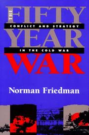 Cover of: The Fifty-Year War by Norman Friedman - undifferentiated
