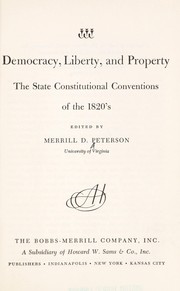 Democracy, liberty and property by Merrill D. Peterson