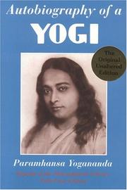 Autobiography of a Yogi by Yogananda Paramahansa