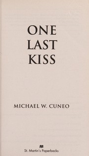 One last kiss by Michael W. Cuneo