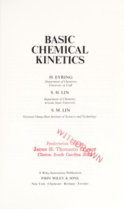 Basic chemical kinetics by Eyring, Henry