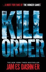 The Kill Order by James Dashner