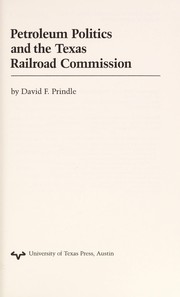Cover of: Petroleum Politics and the Texas Railroad Commission by David Prindle