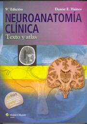 Cover of: Neuroanatomía clínica : texto y atlas - 9. edición