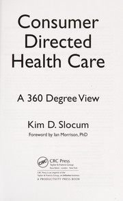 Cover of: Consumer directed health care by Kim Slocum