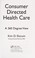 Cover of: Consumer directed health care