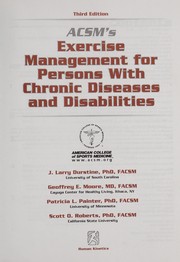 ACSM's exercise management for persons with chronic diseases and disabilities by J. Larry Durstine