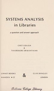 Cover of: Systems analysis in libraries: a question and answer approach