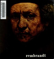 Rembrandt by Rembrandt Harmenszoon van Rijn, Holm Bevers, Rembrandt, Gary Schwartz, Ludwig Munz, Bob Haak, Christopher Brown