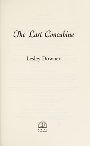 The last concubine by Lesley Downer