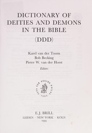 Dictionary of deities and demons in the Bible (DDD) by K. van der Toorn, Bob Becking, Pieter Willem van der Horst
