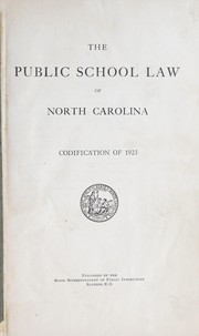 Cover of: The public school law of North Carolina: codification of 1923