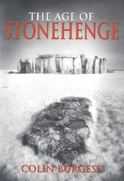 Cover of: THE AGE OF STONEHENGE