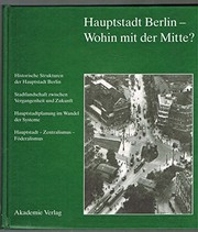 Cover of: Hauptstadt Berlin, wohin mit der Mitte? by herausgegeben von Helmut Engel und Wolfgang Ribbe.