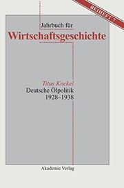 Deutsche Ölpolitik 1928-1938 (Jahrbuch Fur Wirtschaftsgeschichte. Beihefte) (German Edition) by Titus Kockel