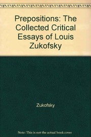 Cover of: Prepositions: the collected critical essays of Louis Zukofsky.