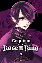 Cover of: Requiem of the Rose King, Vol. 2 by Aya Kanno