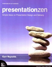 Presentation Zen by Garr Reynolds