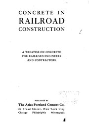 Cover of: Concrete in railroad construction: A Treatise on Concrete for Railroad ...