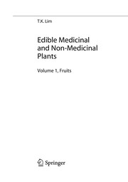 Edible medicinal and non-medicinal plants by Lim Tong Kwee, T. K. Lim, Lim T. K.