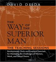 The way of the superior man by David Deida