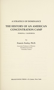 Cover of: A Strategy of Dominance: The History of an American Concentration Camp