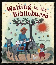 Waiting for the BiblioBurro by Monica Brown