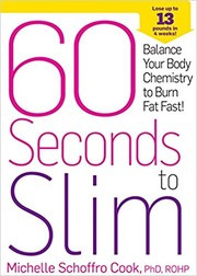 60 seconds to slim by Michelle Schoffro Cook