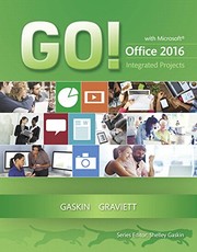 Cover of: GO! with Microsoft Office 2016 Integrated Projects