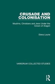 Crusade and colonisation by Elena Lourie