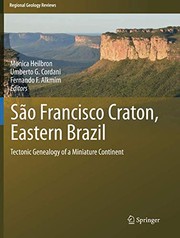 São Francisco Craton, Eastern Brazil by Monica Heilbron, Umberto G. Cordani, Fernando F. Alkmim