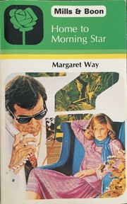 Cover of: Home to Morning Star by Margaret Way