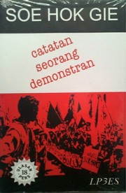 Catatan seorang demonstran by Soe, Hok Gie.