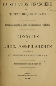 Cover of: La situation financiere de la Province de Quebec en 1889, discours