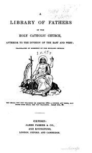 Cover of: A library of Fathers of the Holy Catholic Church, anterior to the division of the East and West: Volume 45: The letters of S. Ambrose, Bishop of Milan, translated, with notes and indices.