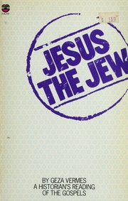 Cover of: Jesus the Jew: a historian's reading of the Gospels