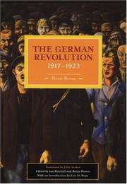 Cover of: German Revolution, 1917-1923 (Historical Materialism Book) by Pierre Broué