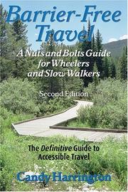 Cover of: Barrier-Free Travel: A Nuts and Bolts Guide for Wheelers and Slow Walkers, Second Edition