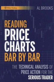 Cover of: Reading price charts bar by bar by Al Brooks