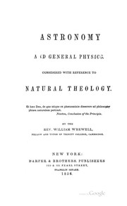 Cover of: Astronomy and General Physics: Considered with Reference to Natural Theology ...