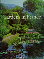 Cover of: Gardens in France =: Jardins de France en fleurs = Gärten in Frankreich