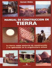 Cover of: Manual de construccio n en tierra: La tierra como material de construccio n en la Arquitectura