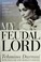 Cover of: My Feudal Lord