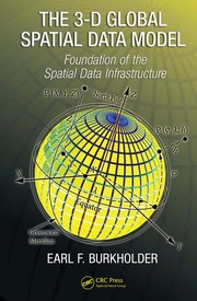 Cover of: The 3-D global spatial data model: foundation of the spatial data infrastructure